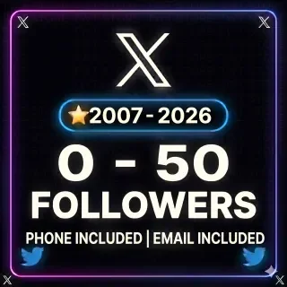 TWITTER (X) 2007-2026 | 0-50 Followers | Phone Included | Email Included