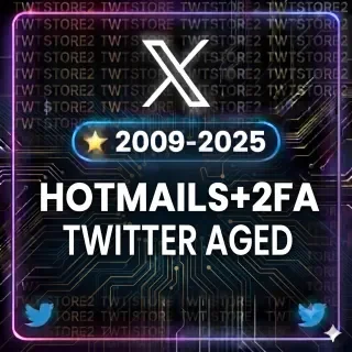 Aged Twitter (2009-2025) | Hotmails + 2FA + Token