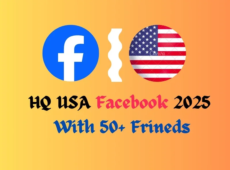 Facebook ✅ USA IP ✅ 2025 With 50+ Friends ✅ Manually Registration ✅ Email Verif…