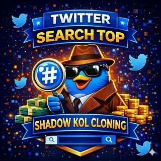 Twitter (X) Top Search (Shadow KOL Cloning) | 5–50 Followers | 30–120 Posts | 3…