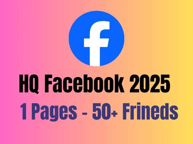 ✅ Facebook 2025 With 1 Pages ✅ 50+ Friends  ✅ 2FA ✅