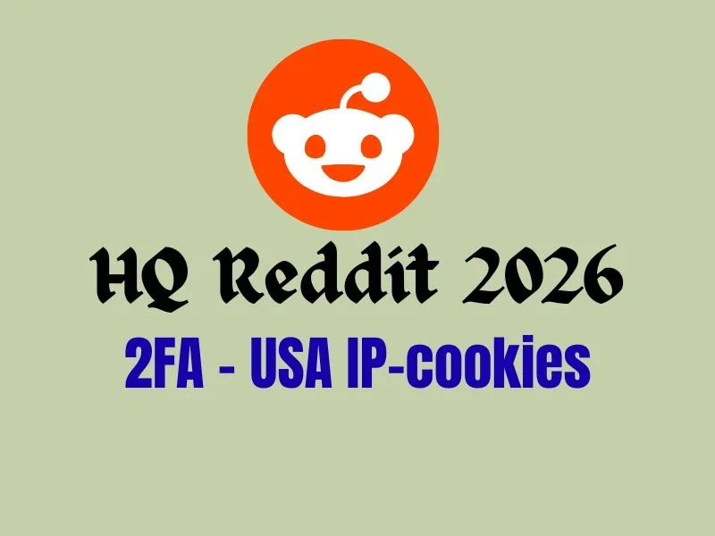 ✅ HQ Aged Reddit ✅ USA IP ✅ 2FA ✅Cookies ✅