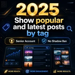2025 | Show popular and latest posts by tag | Senior Account|No Shadow Ban