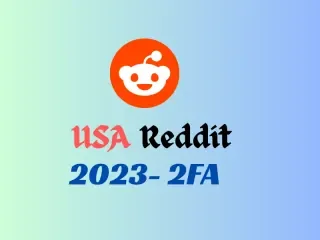 ✅ HQ Aged Reddit ✅ 2023 ✅ USA IP ✅ 2FA ✅